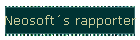 Neosofts rapporter
